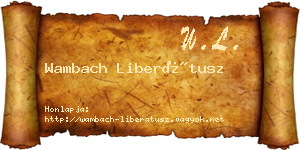 Wambach Liberátusz névjegykártya